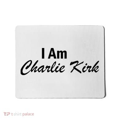 I Am Charlie Kirk Mousepad
