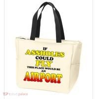 If Assholes Could Fly This Place Would Be An Airport Tote Bag thumb 3