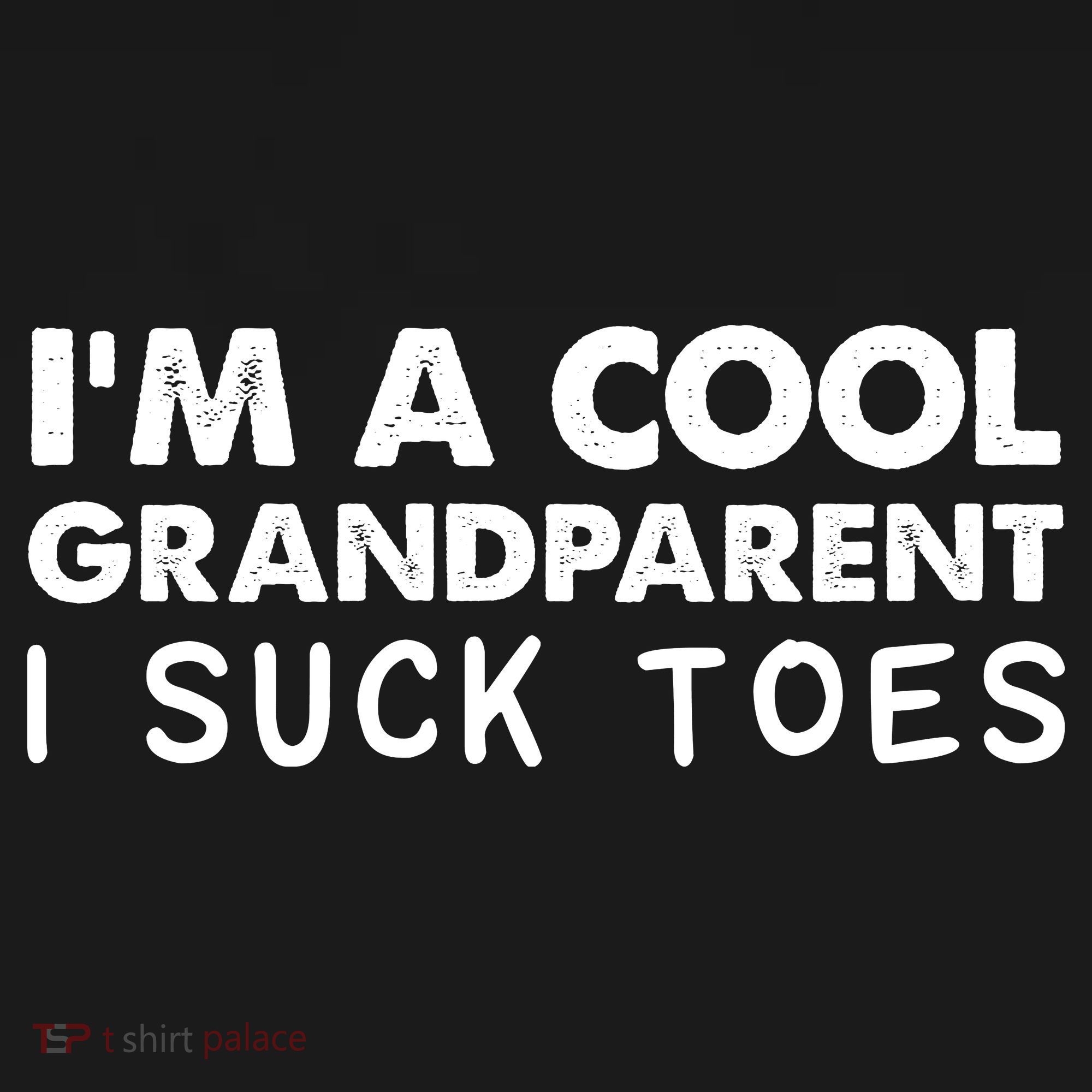 I’m A Cool Grandparent I Suck Toes Backpack