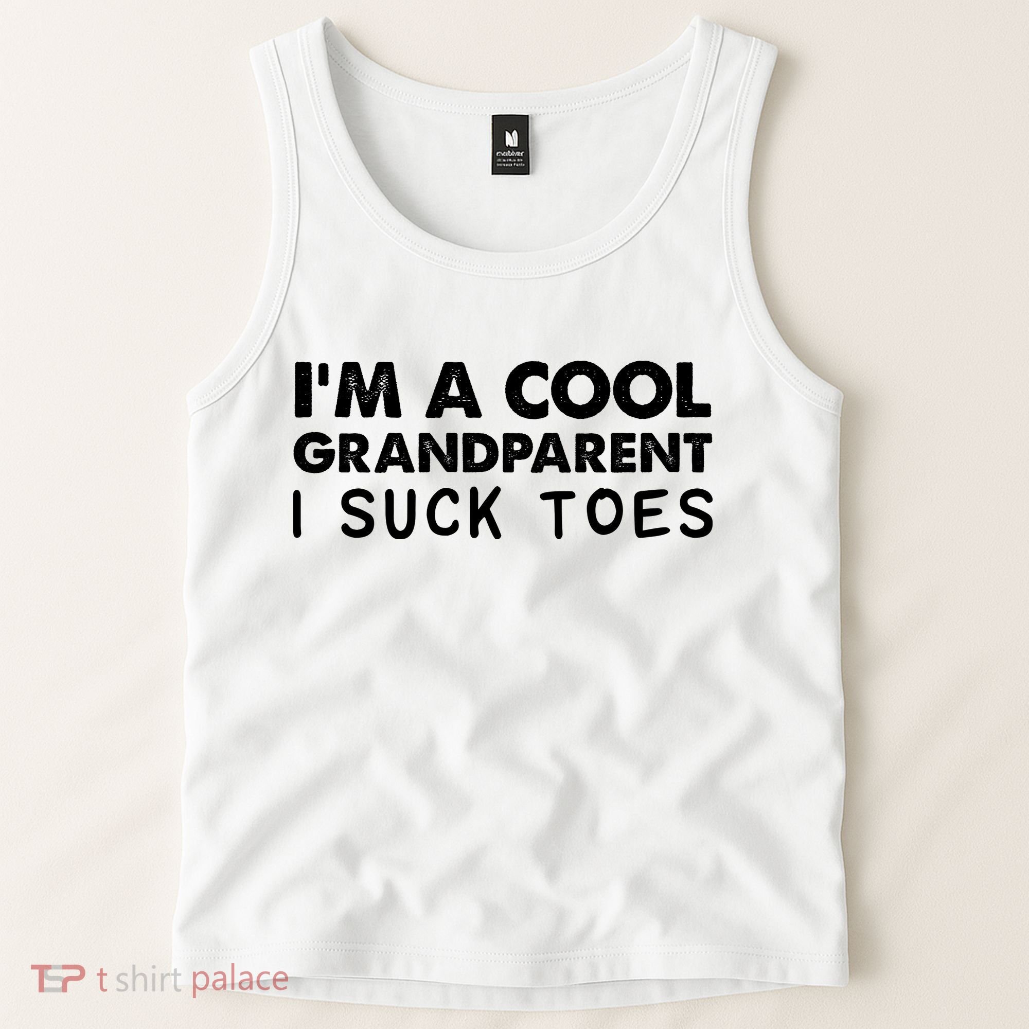 I’m A Cool Grandparent I Suck Toes Tank Top