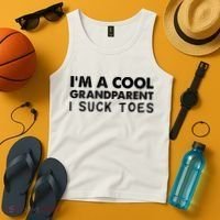I’m A Cool Grandparent I Suck Toes Tank Top thumb 4