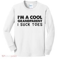 I’m A Cool Grandparent I Suck Toes Kids Long Sleeve Shirt thumb 0
