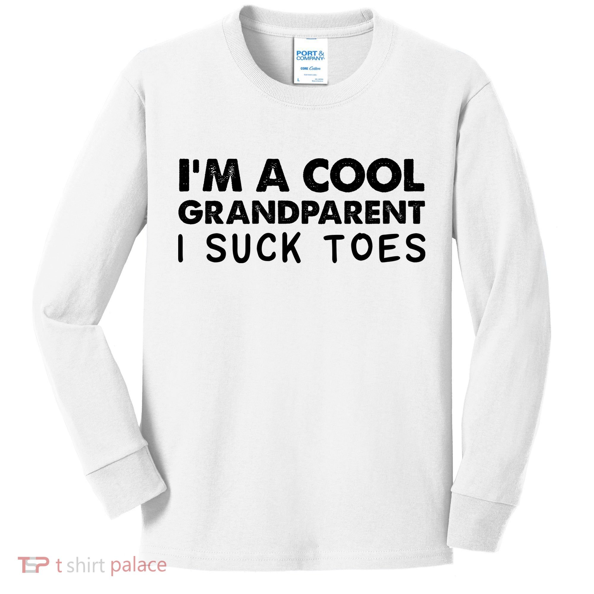 I’m A Cool Grandparent I Suck Toes Kids Long Sleeve Shirt