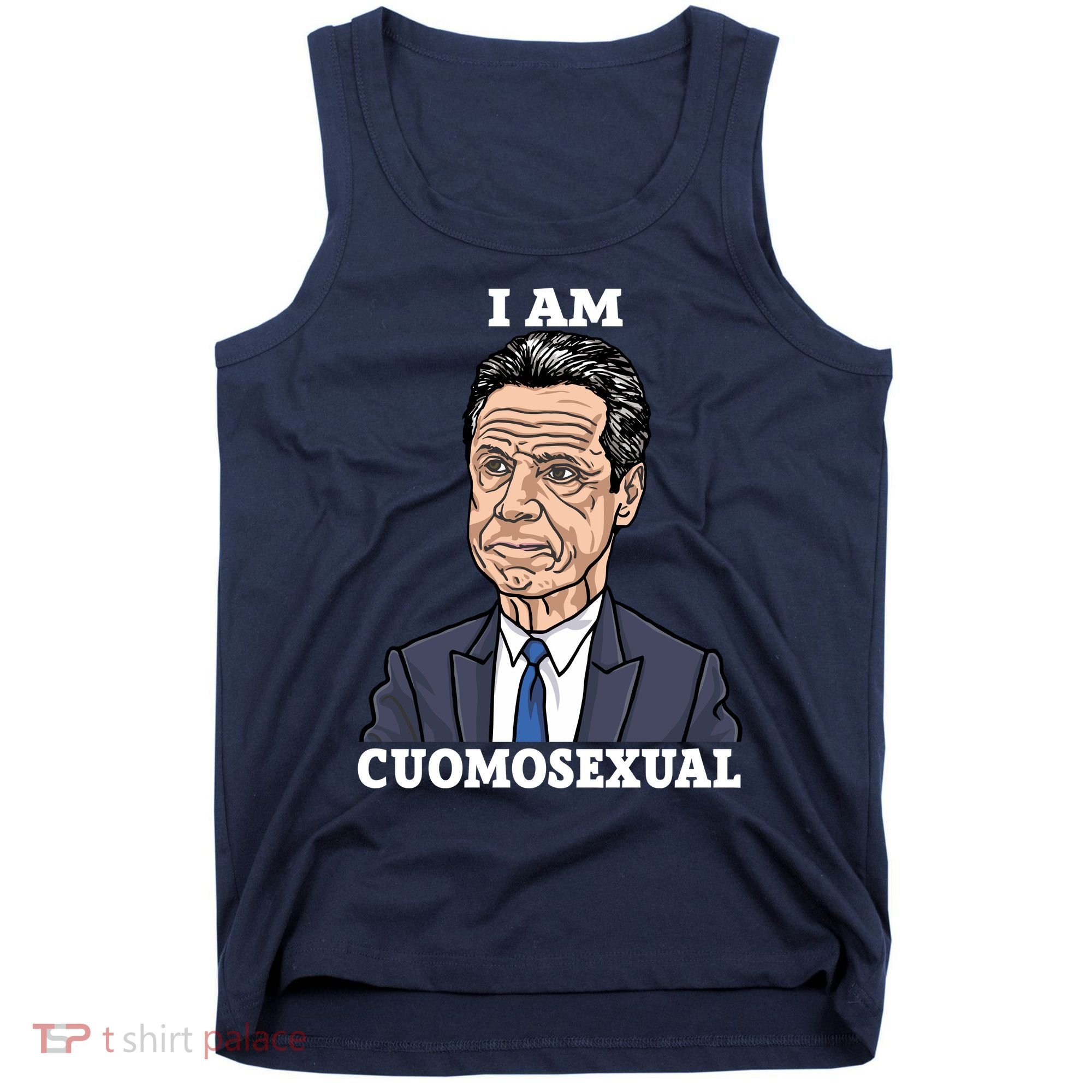 I Am Cumosexual Funny Anti Andrew Cuomo Tank Top