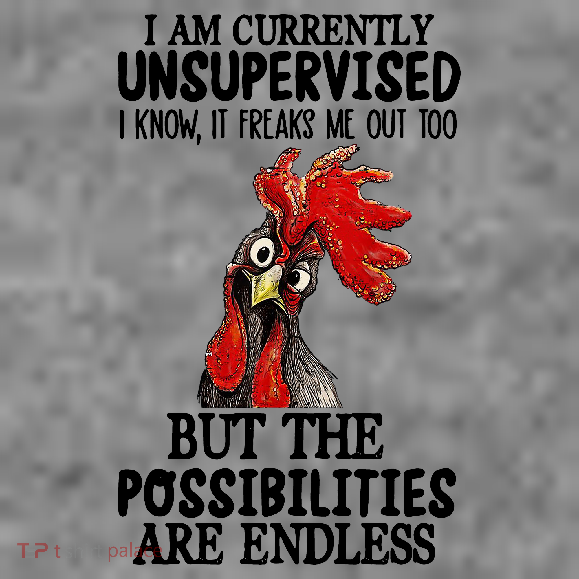 I Am Currently Unsupervised Chicken Rooster Funny Toddler Hoodie