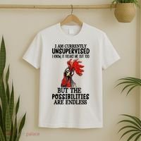 I Am Currently Unsupervised Chicken Rooster Funny T-Shirt thumb 2