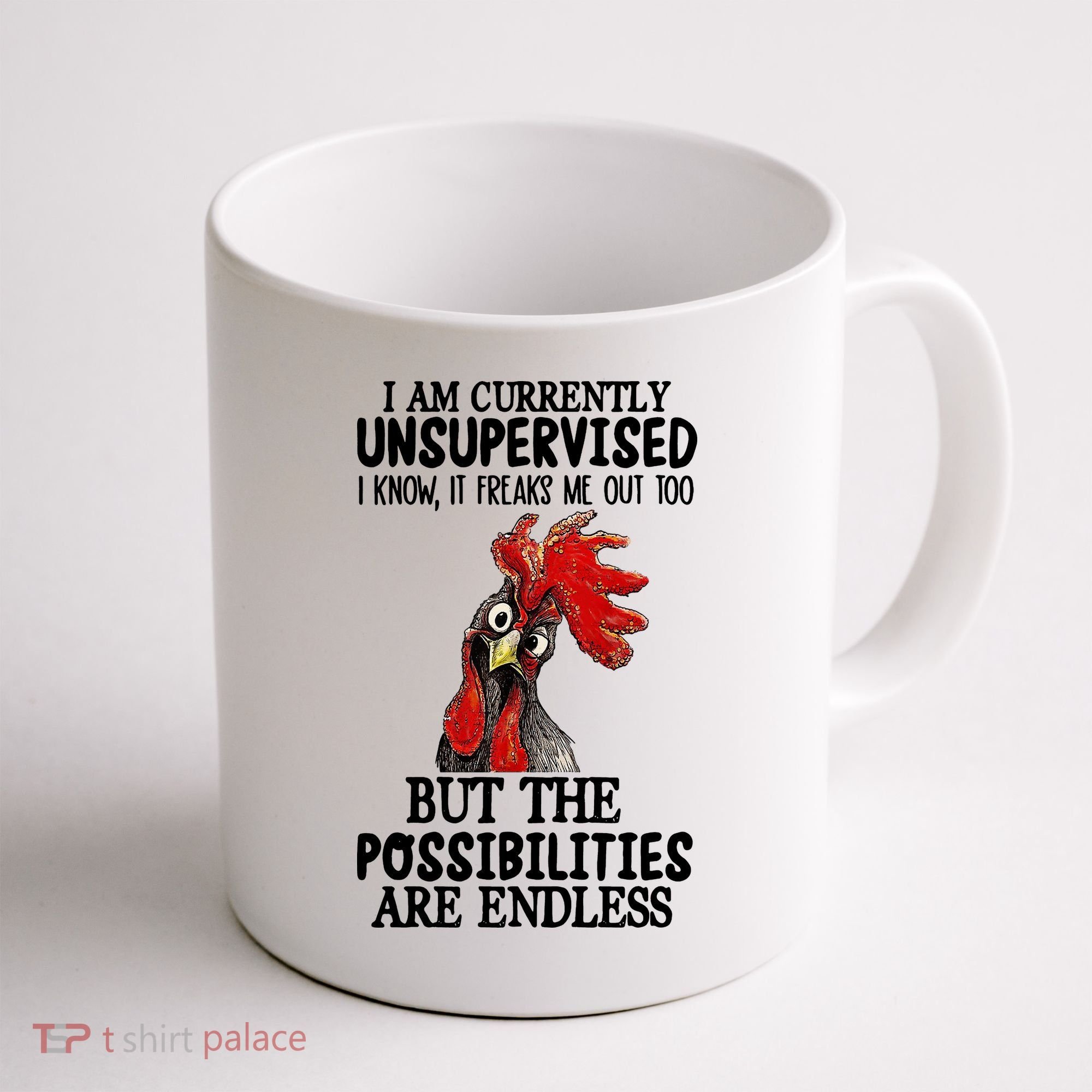 I Am Currently Unsupervised Chicken Rooster Funny Coffee Mug
