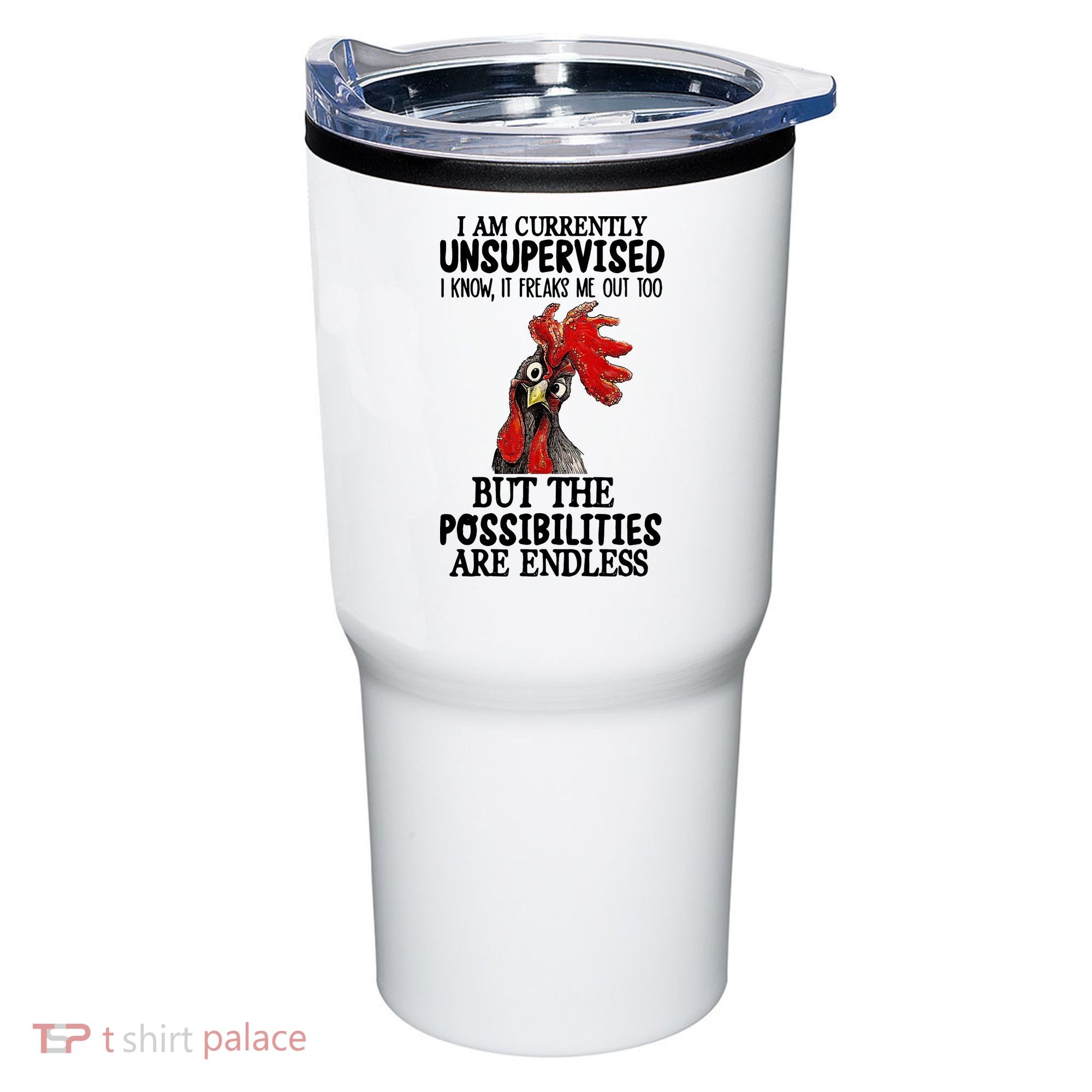 I Am Currently Unsupervised Chicken Rooster Funny Tumbler