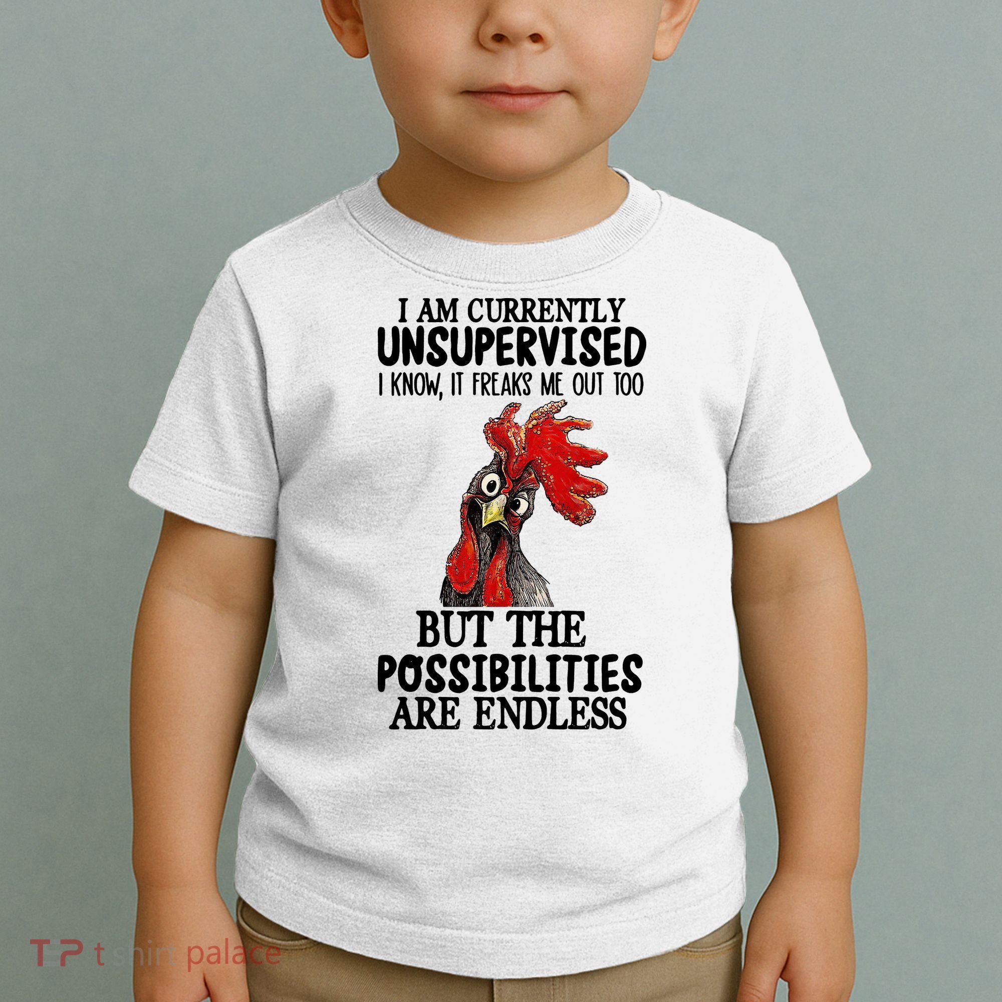 I Am Currently Unsupervised Chicken Rooster Funny Toddler T-Shirt