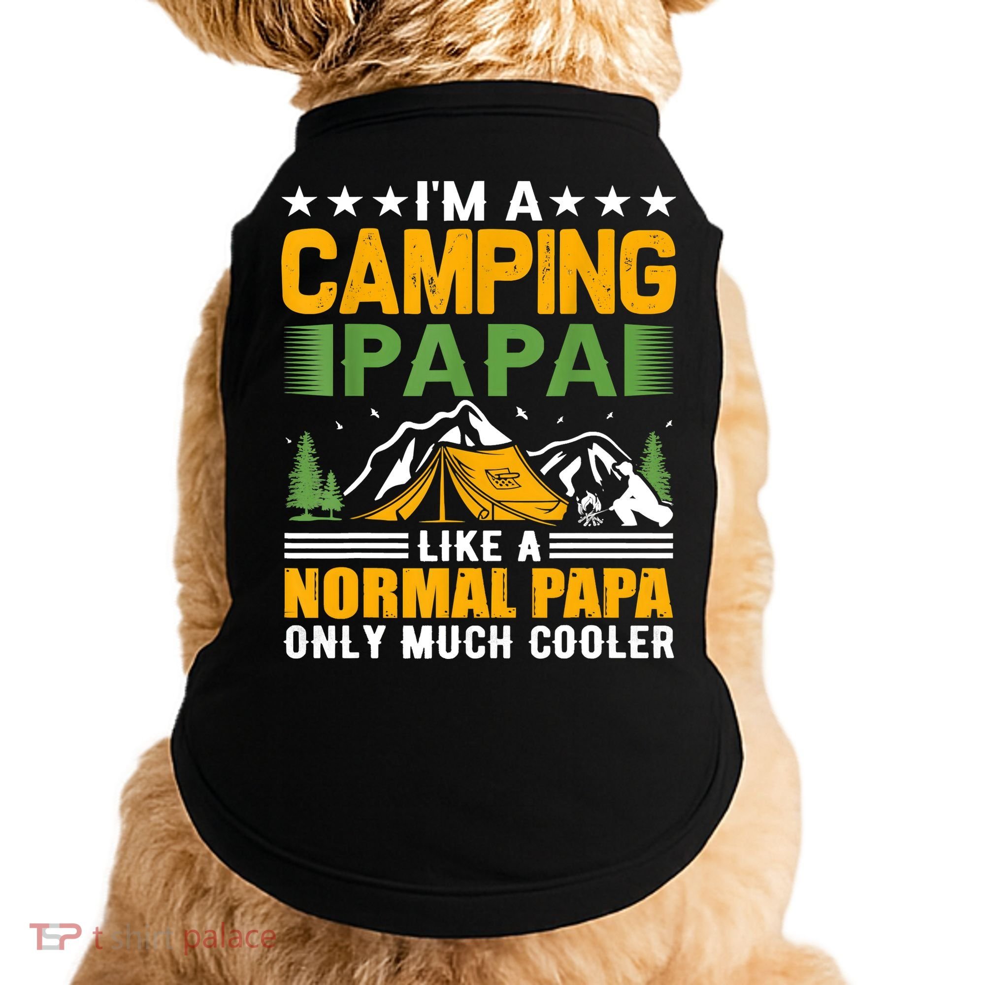 I´m A Camping Papa Like A Normal Papa Only Much Cooler Doggie Tank