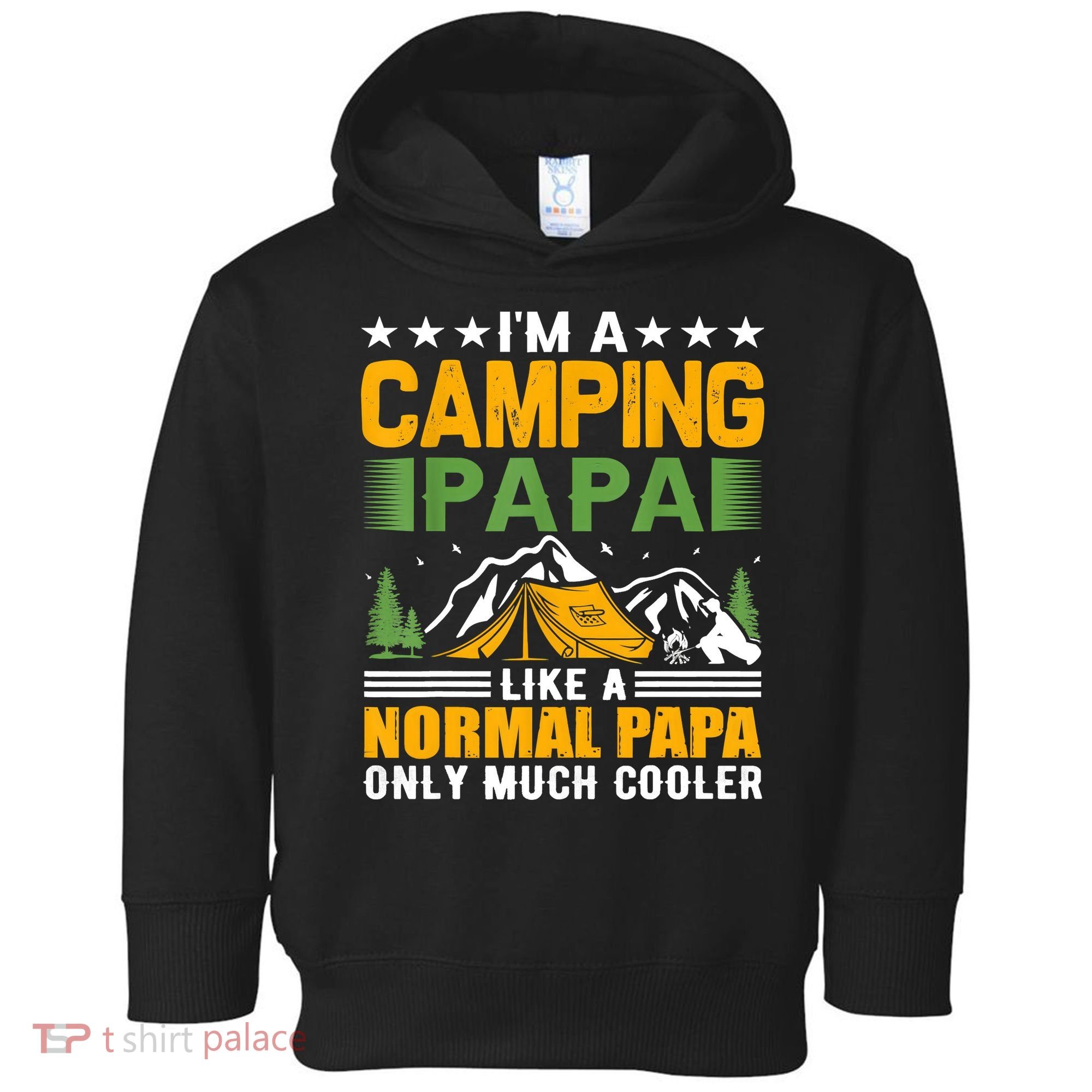 I´m A Camping Papa Like A Normal Papa Only Much Cooler Toddler Hoodie