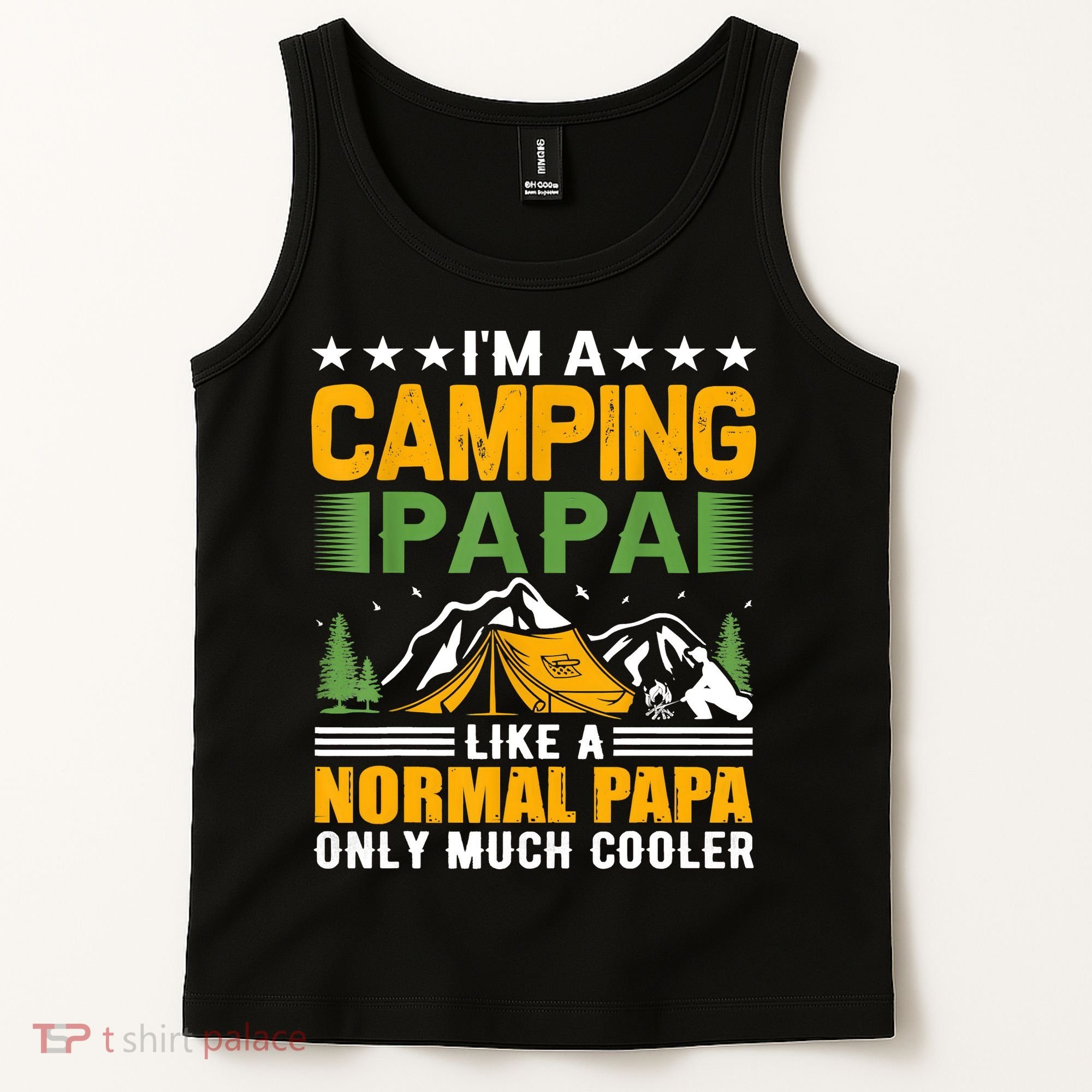 I´m A Camping Papa Like A Normal Papa Only Much Cooler Tank Top