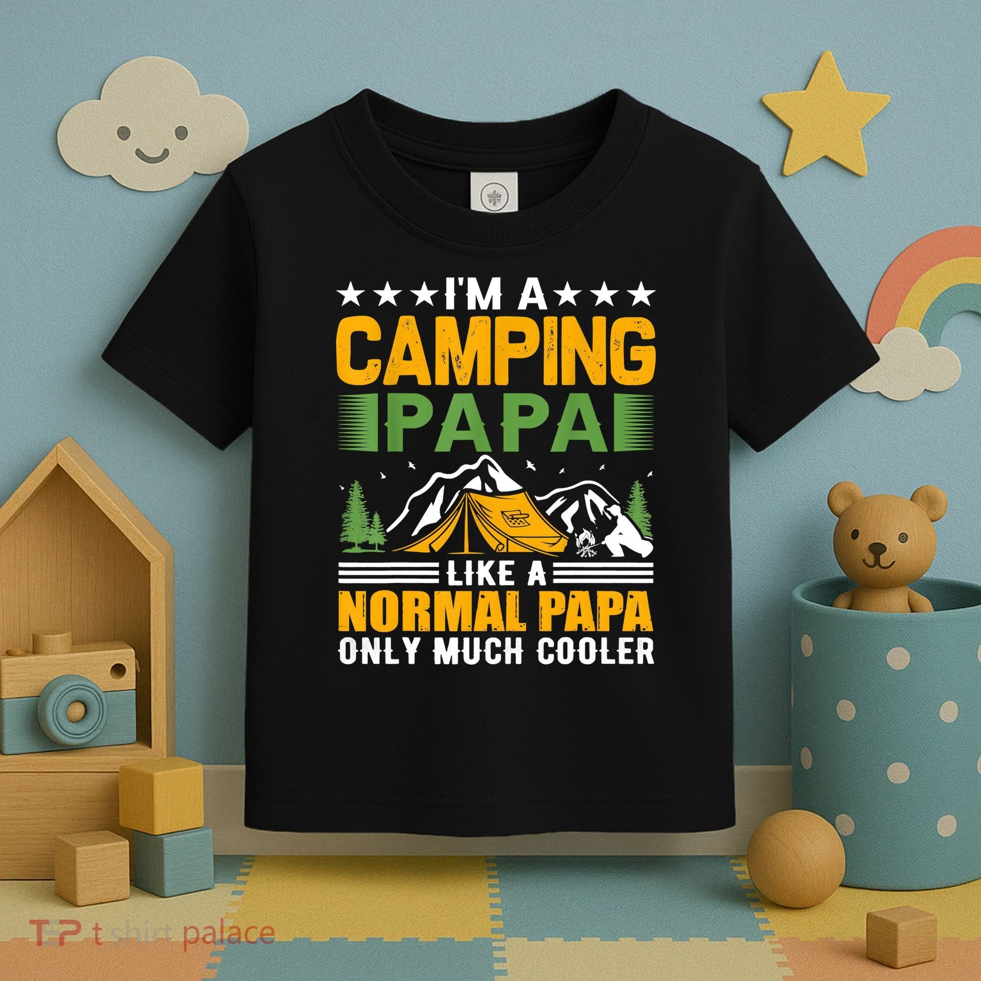 I´m A Camping Papa Like A Normal Papa Only Much Cooler Toddler T-Shirt