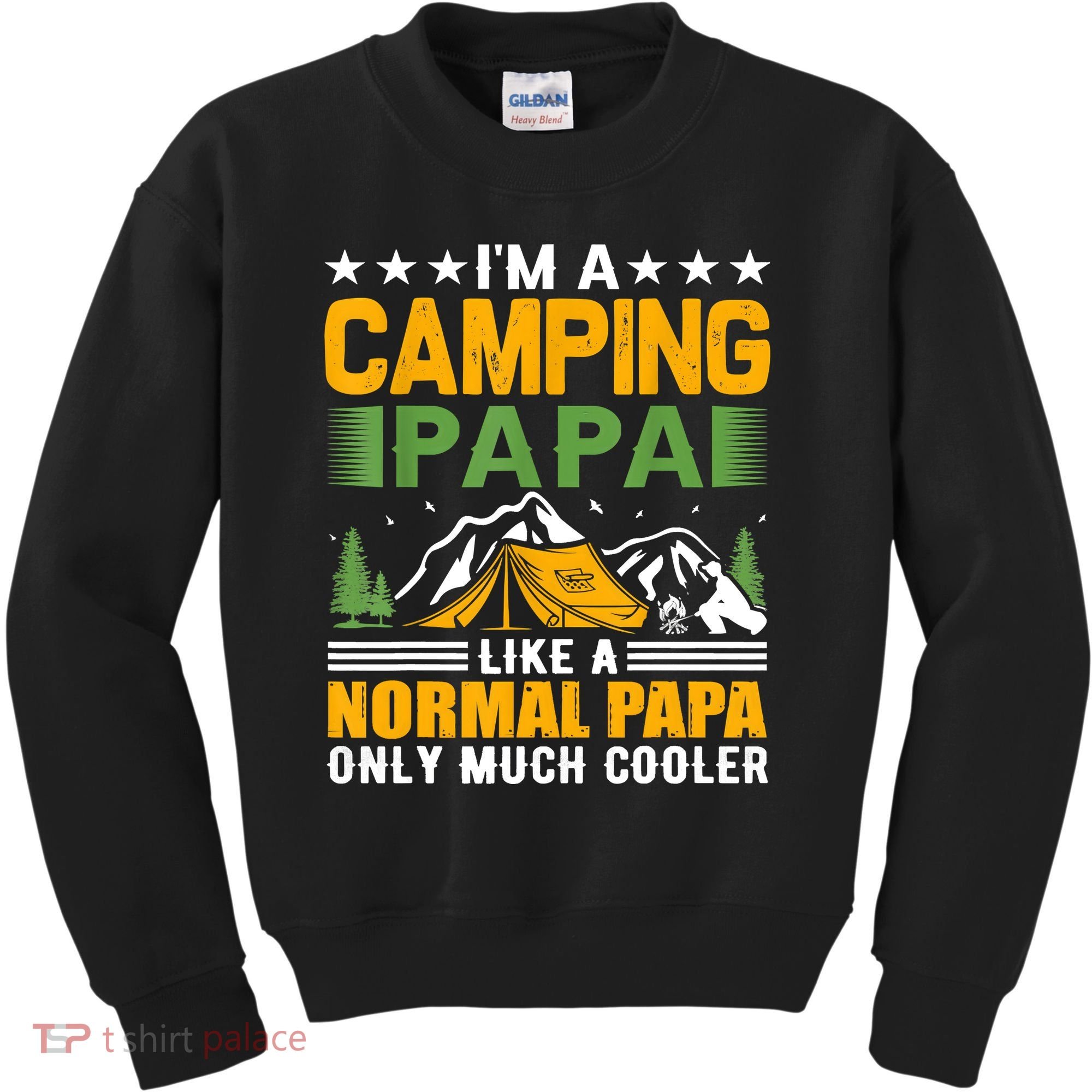 I´m A Camping Papa Like A Normal Papa Only Much Cooler Kids Sweatshirt