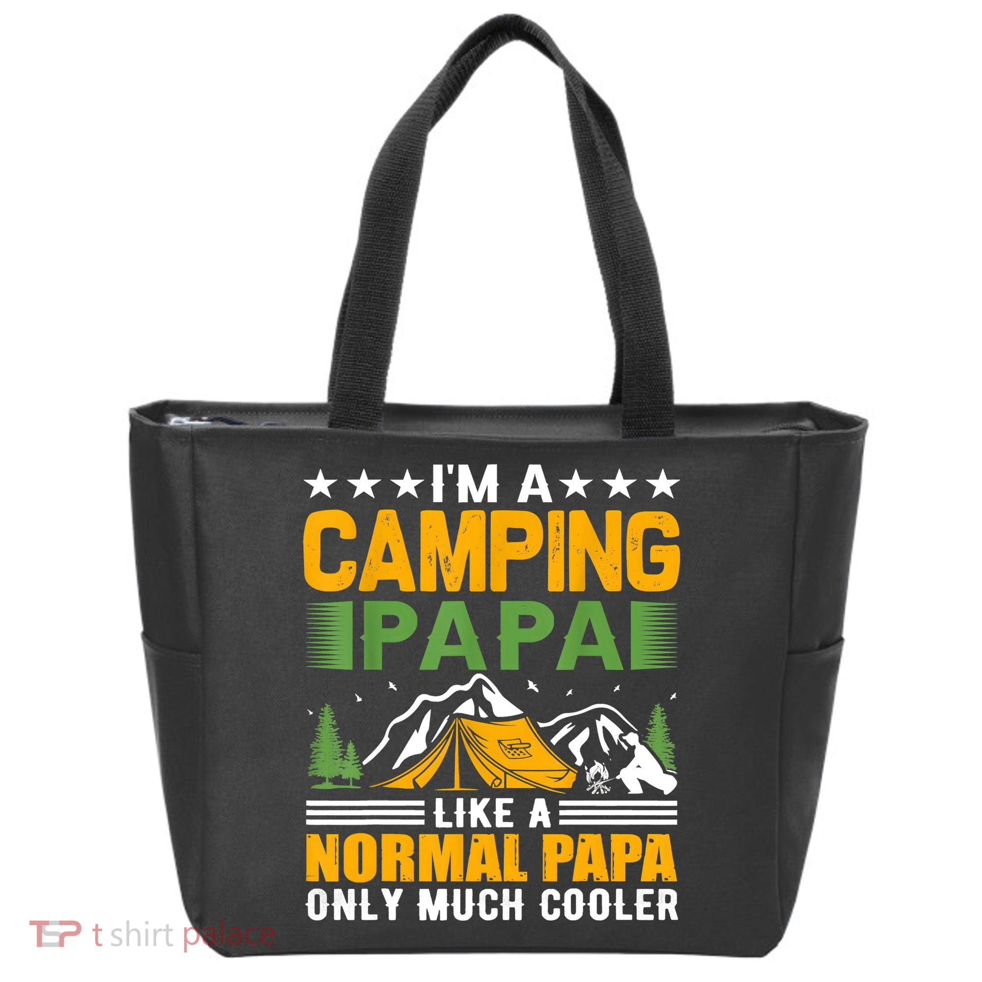 I´m A Camping Papa Like A Normal Papa Only Much Cooler Tote Bag