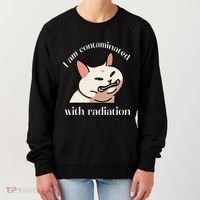 I Am Contaminated With Radiation Funny Cat Dank Odd Meme Women's Sweatshirt thumb 0