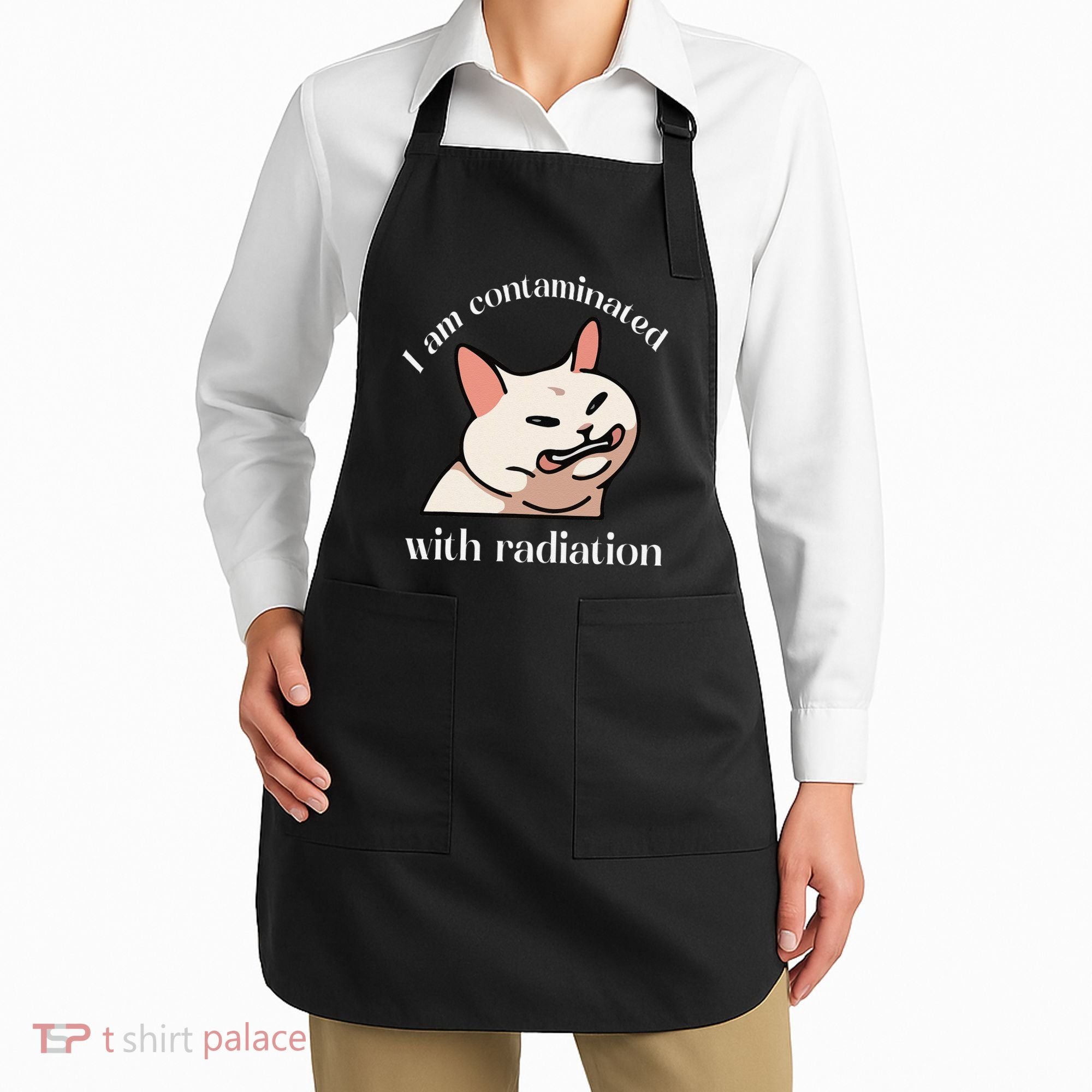 I Am Contaminated With Radiation Funny Cat Dank Odd Meme Apron