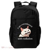 I Am Contaminated With Radiation Funny Cat Dank Odd Meme Backpack thumb 0