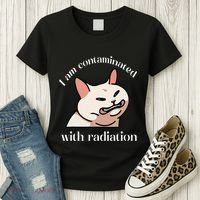 I Am Contaminated With Radiation Funny Cat Dank Odd Meme Women's T-Shirt thumb 3