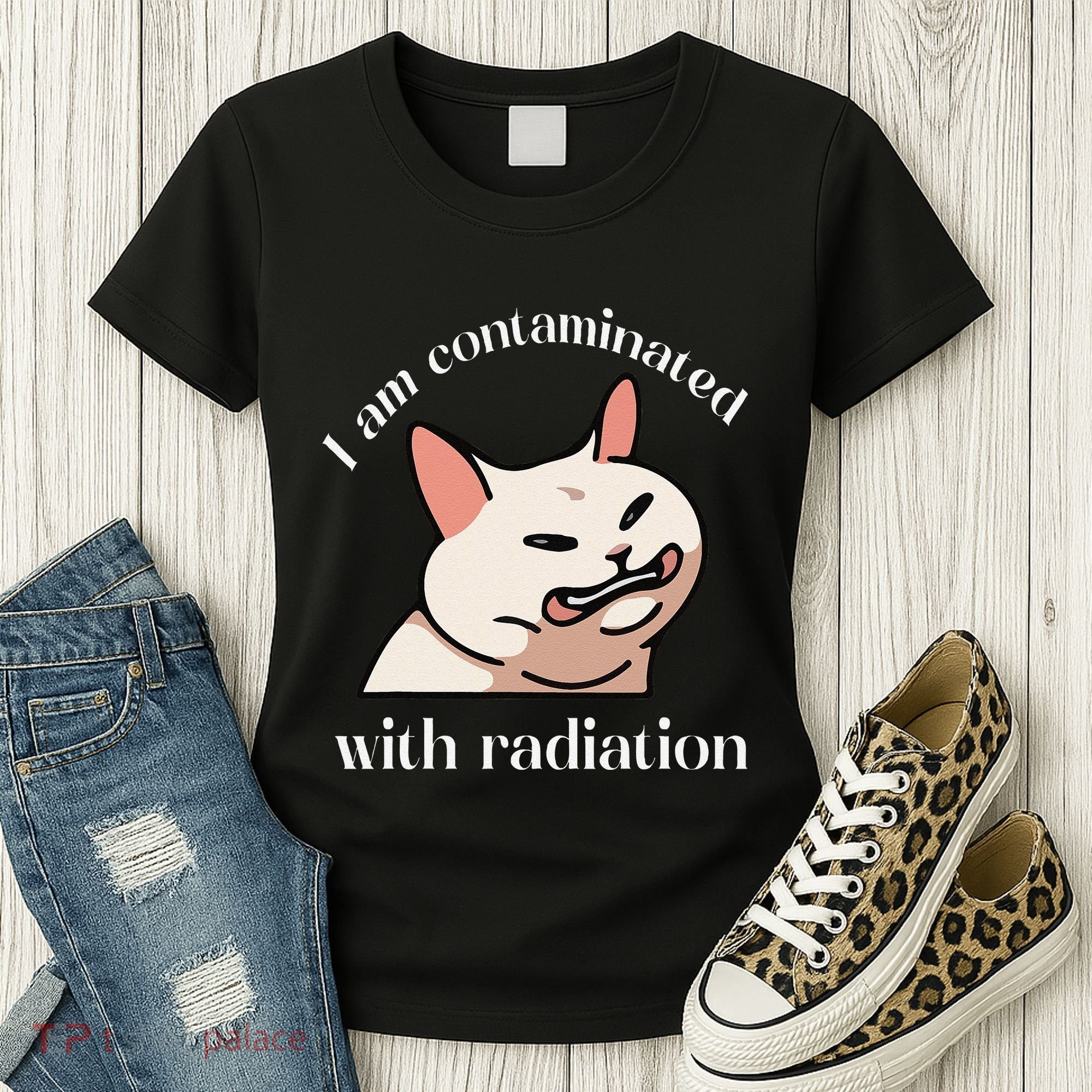I Am Contaminated With Radiation Funny Cat Dank Odd Meme Women's T-Shirt