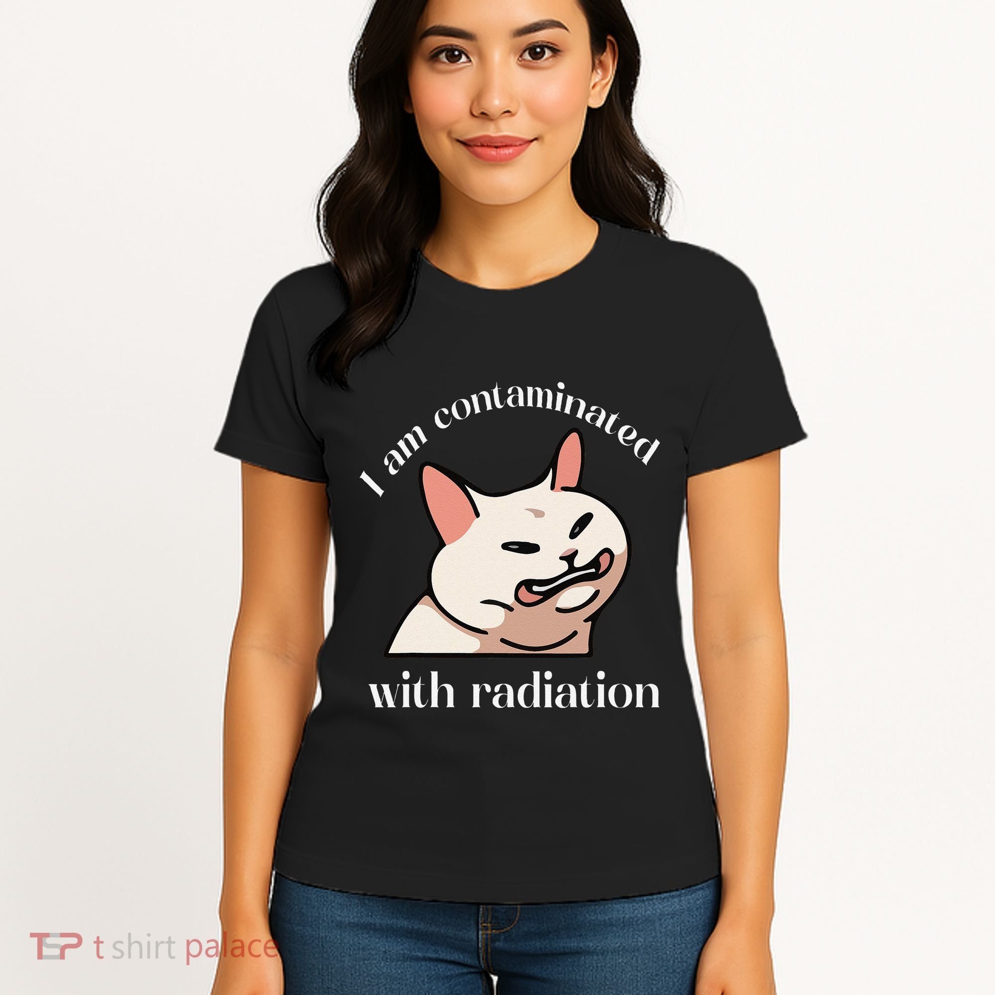 I Am Contaminated With Radiation Funny Cat Dank Odd Meme Women's T-Shirt