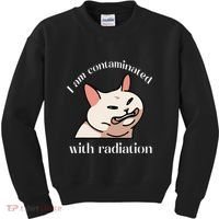 I Am Contaminated With Radiation Funny Cat Dank Odd Meme Kids Sweatshirt thumb 0