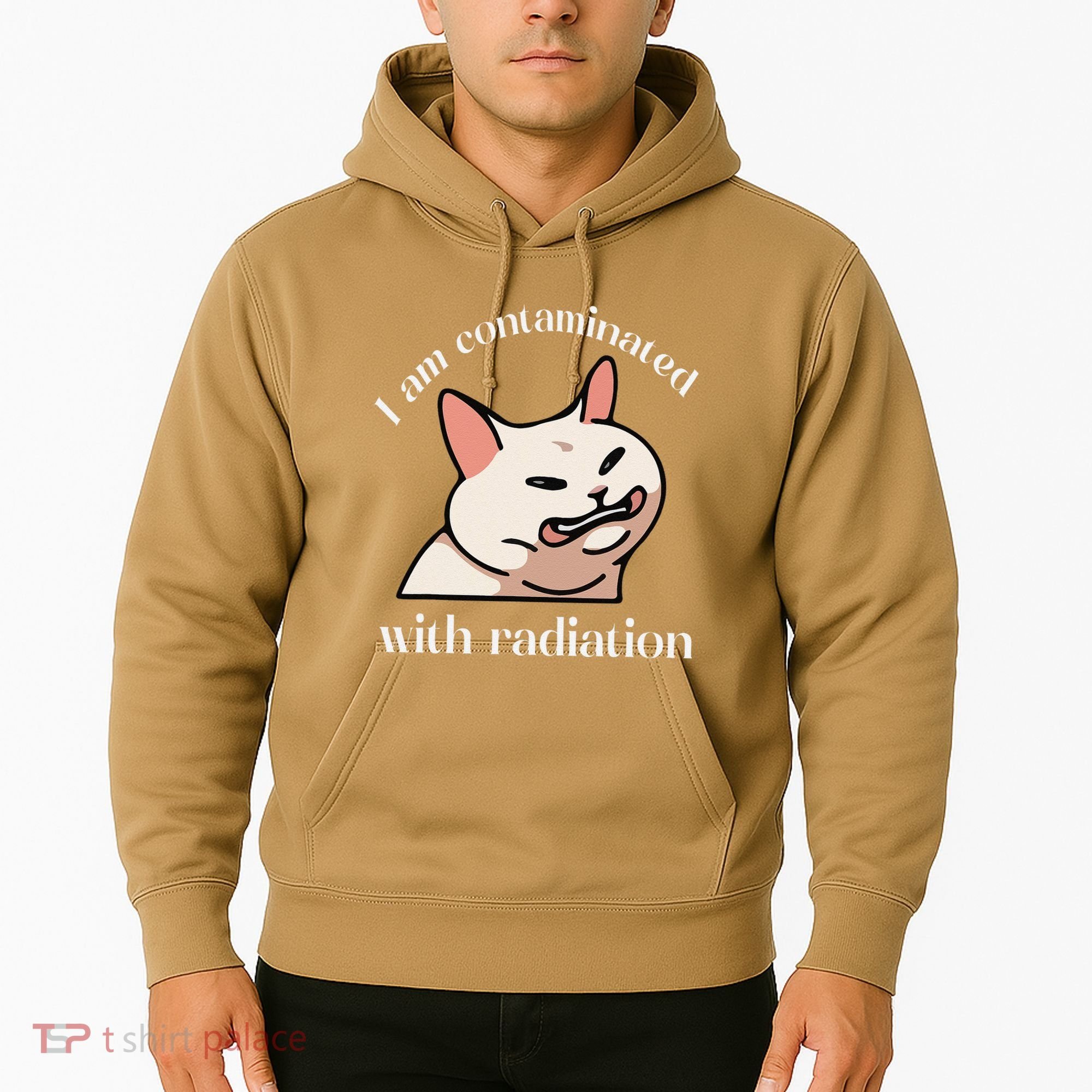 I Am Contaminated With Radiation Funny Cat Dank Odd Meme Hoodie