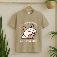 I Am Contaminated With Radiation Funny Cat Dank Odd Meme T-Shirt thumb 2