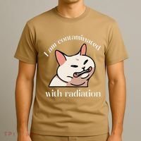 I Am Contaminated With Radiation Funny Cat Dank Odd Meme T-Shirt thumb 3