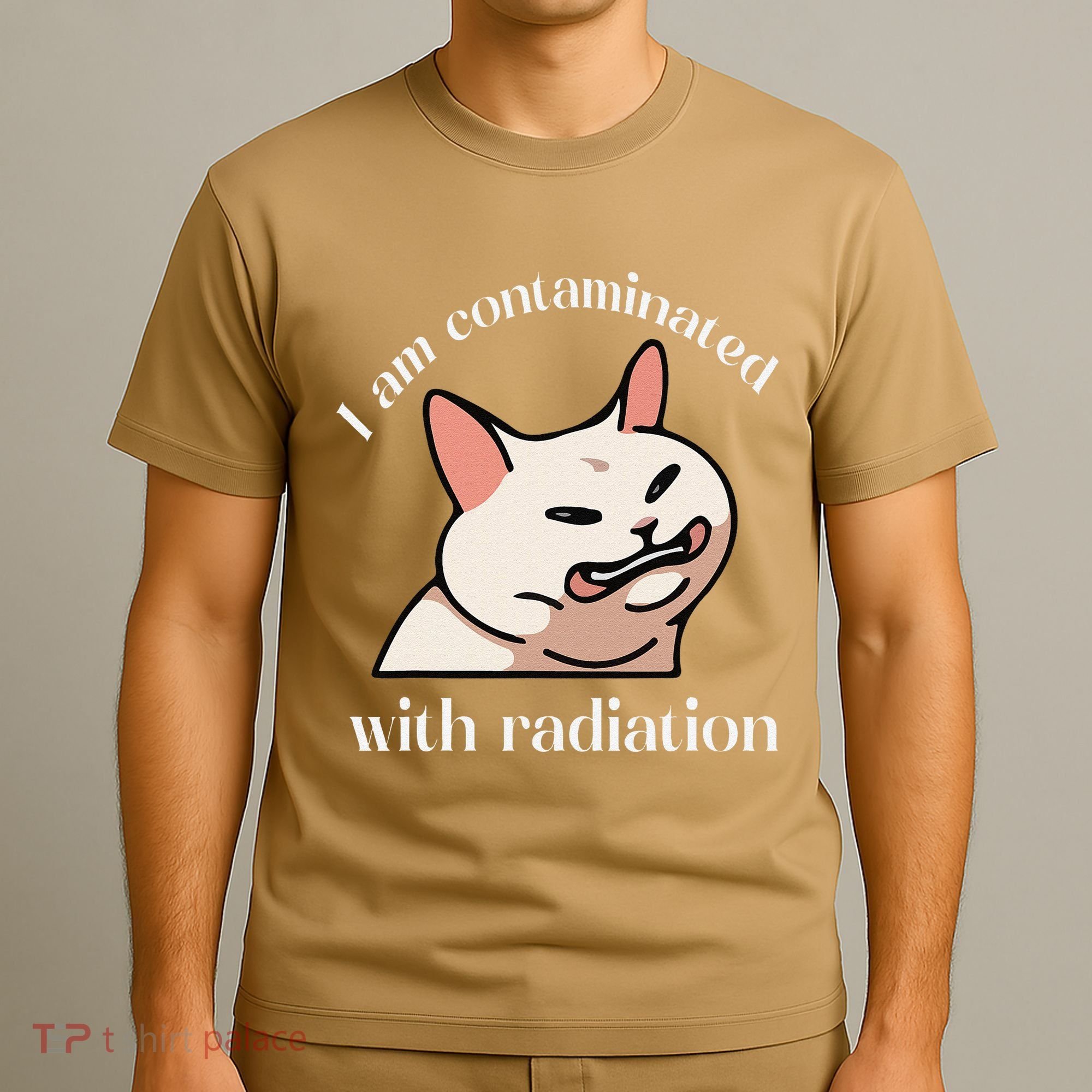 I Am Contaminated With Radiation Funny Cat Dank Odd Meme T-Shirt