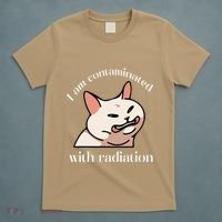 I Am Contaminated With Radiation Funny Cat Dank Odd Meme T-Shirt thumb 5