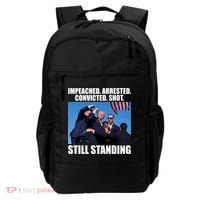 Impeached Arrested Convicted Shot Still Standing Donald Trump Backpack thumb 0