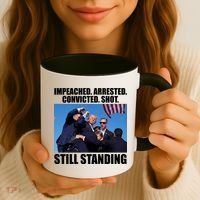 Impeached Arrested Convicted Shot Still Standing Donald Trump Coffee Mug thumb 3