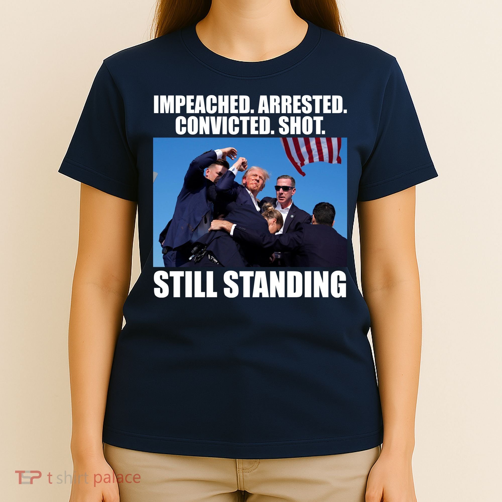 Impeached Arrested Convicted Shot Still Standing Donald Trump T-Shirt