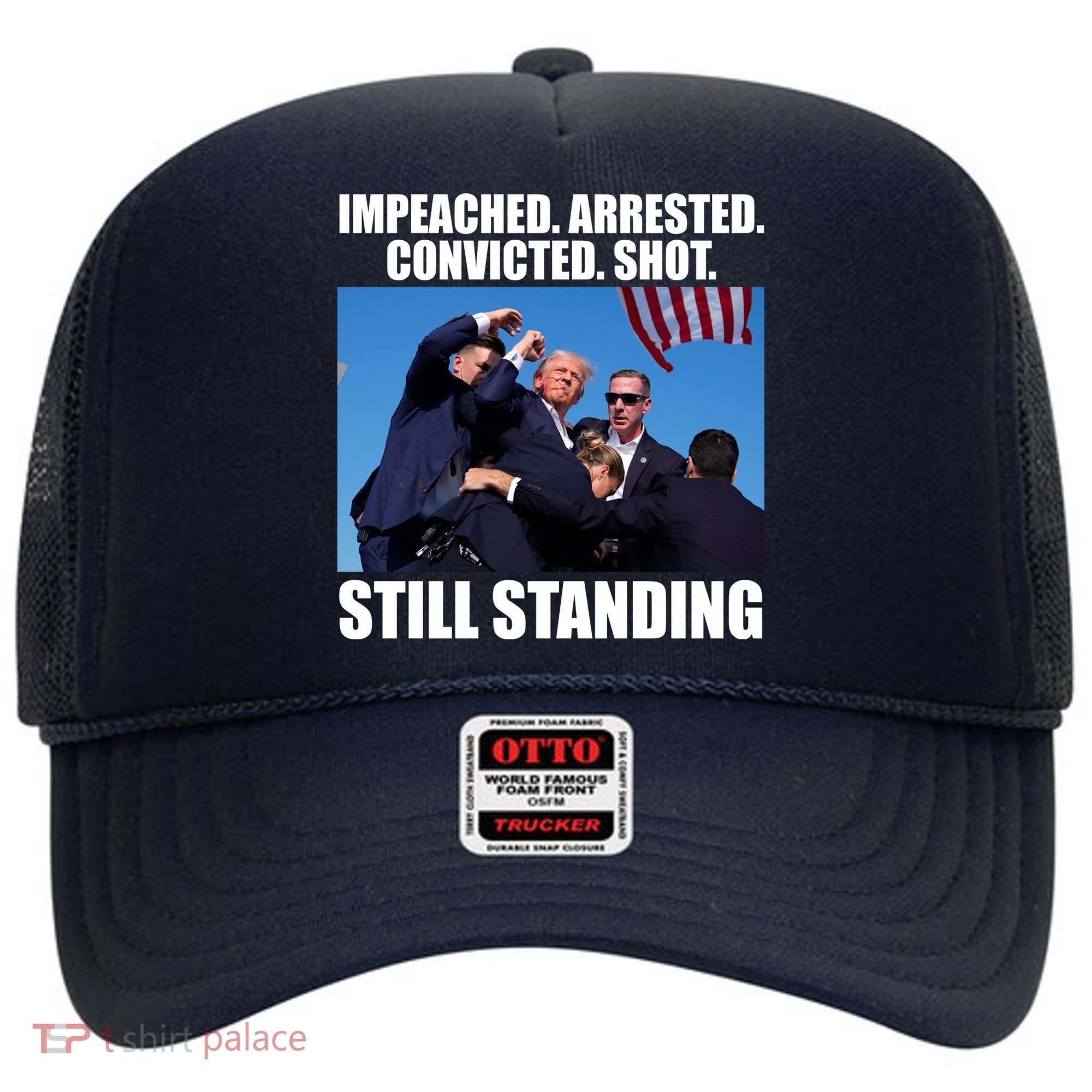 Impeached Arrested Convicted Shot Still Standing Donald Trump Hat