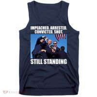 Impeached Arrested Convicted Shot Still Standing Donald Trump Tank Top thumb 0