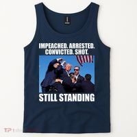 Impeached Arrested Convicted Shot Still Standing Donald Trump Tank Top thumb 2