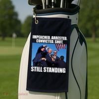 Impeached Arrested Convicted Shot Still Standing Donald Trump Golf Towel thumb 2