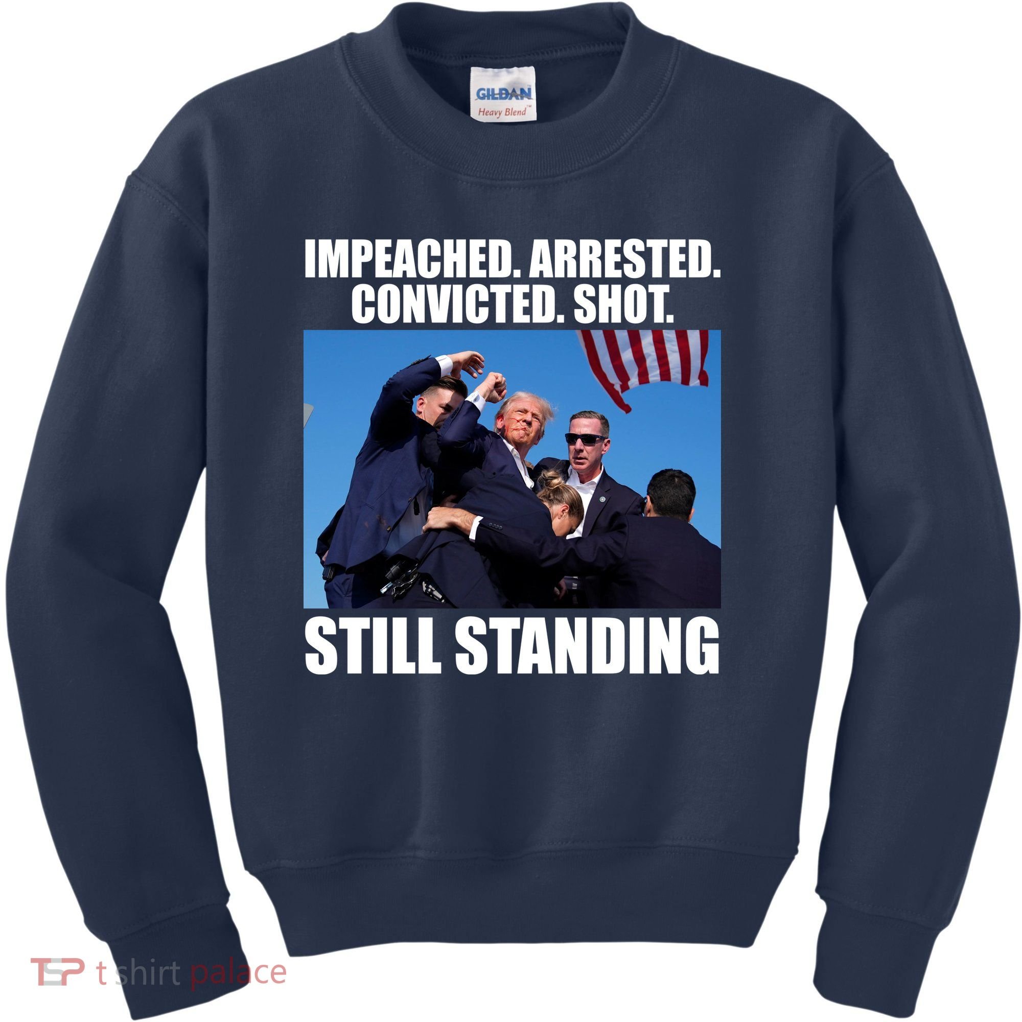 Impeached Arrested Convicted Shot Still Standing Donald Trump Kids Sweatshirt