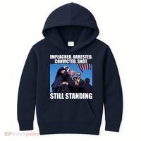 Impeached Arrested Convicted Shot Still Standing Donald Trump Kids Hoodie thumb 0