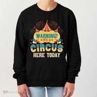 Its A Circus Here Today Circus Birthday Party Costume Women's Sweatshirt thumb 0