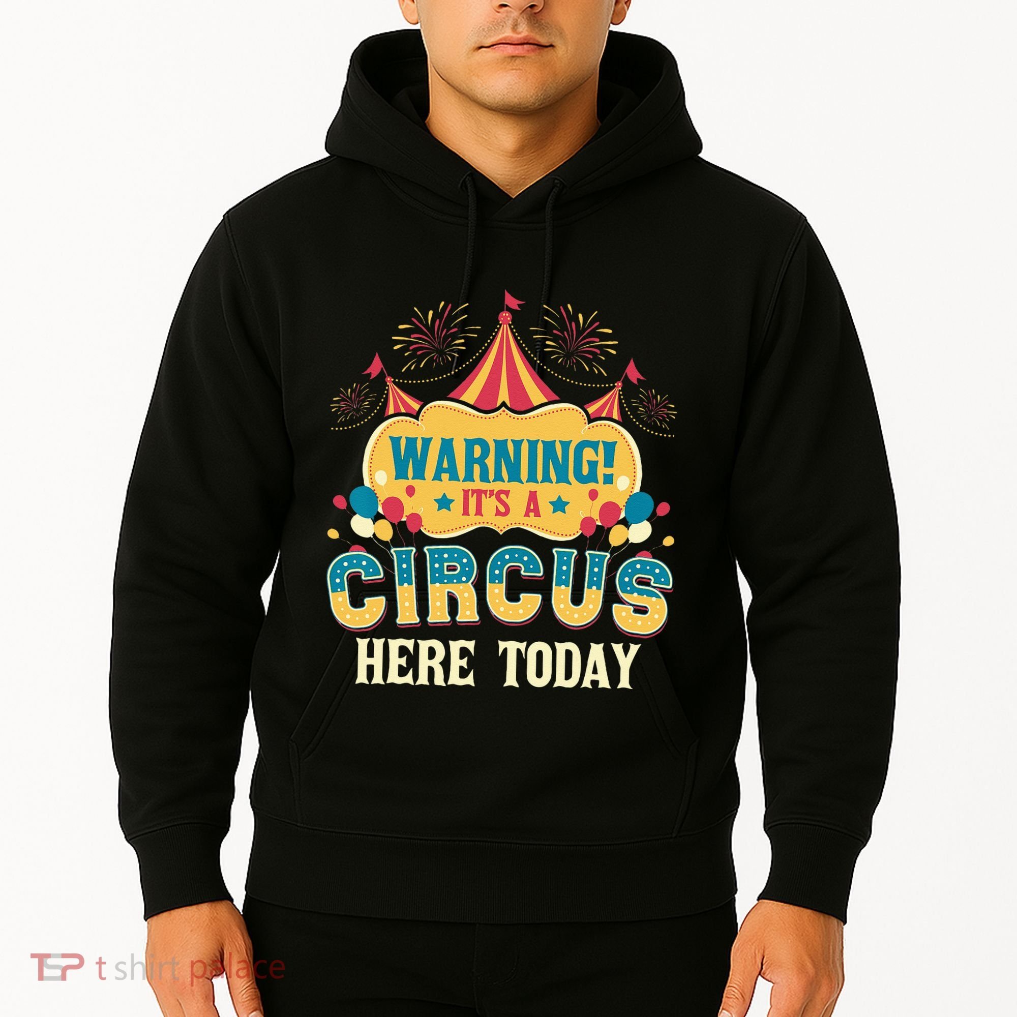 Its A Circus Here Today Circus Birthday Party Costume Hoodie