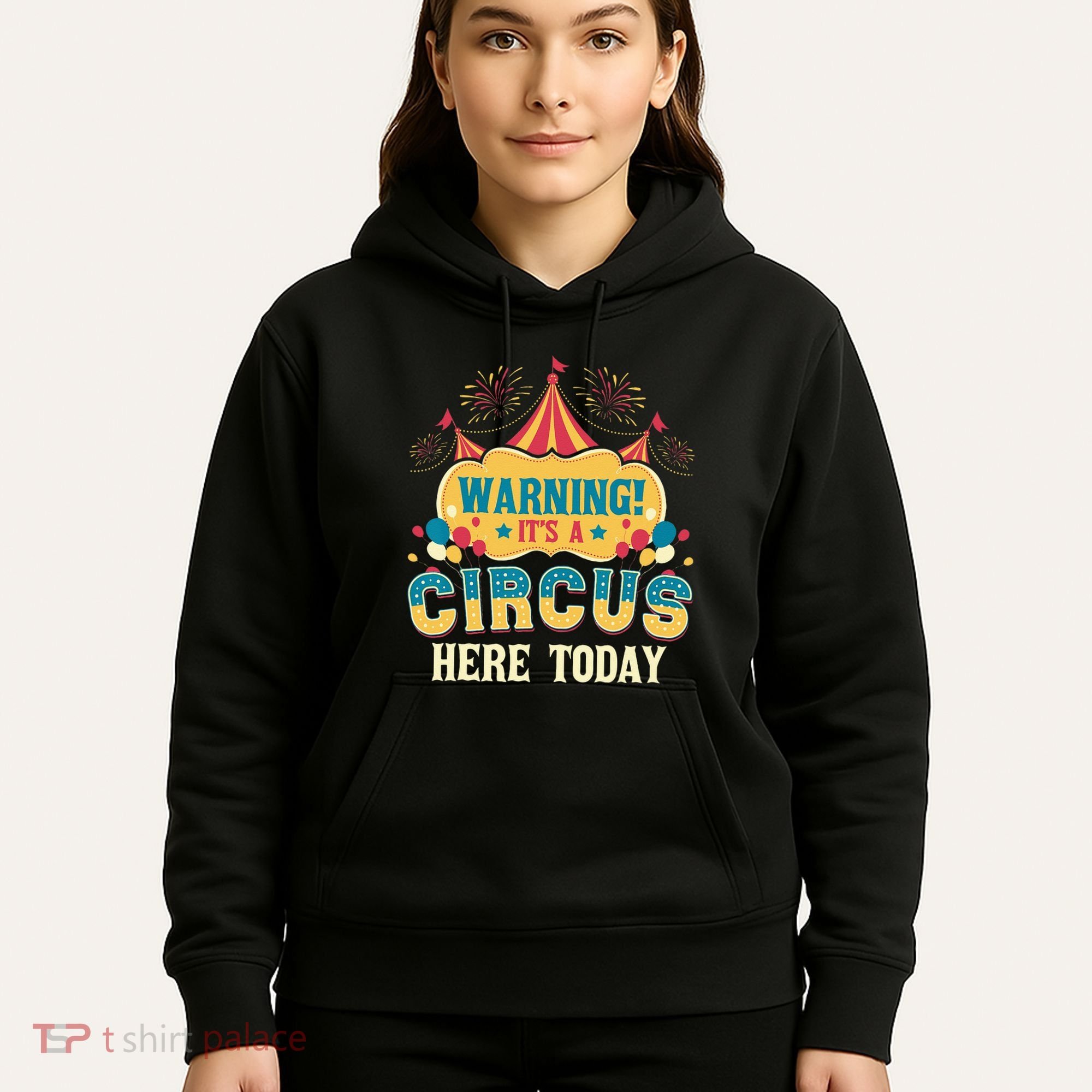 Its A Circus Here Today Circus Birthday Party Costume Hoodie