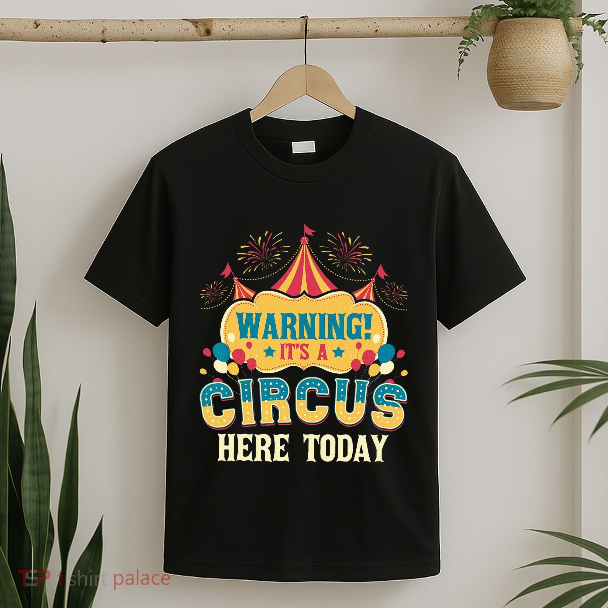 Its A Circus Here Today Circus Birthday Party Costume T-Shirt