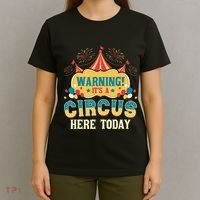 Its A Circus Here Today Circus Birthday Party Costume T-Shirt thumb 4