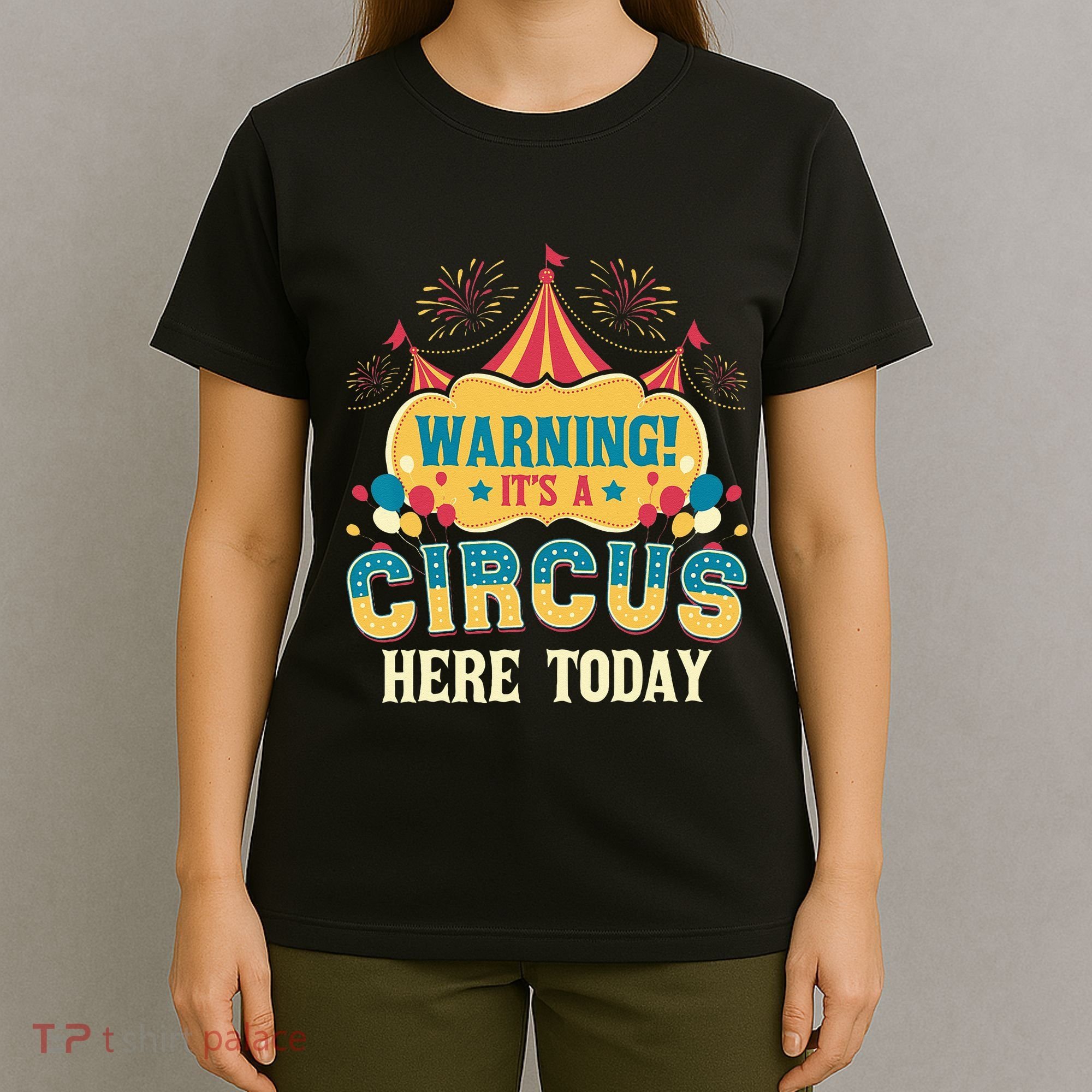 Its A Circus Here Today Circus Birthday Party Costume T-Shirt