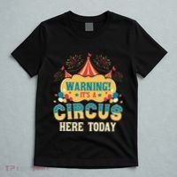 Its A Circus Here Today Circus Birthday Party Costume T-Shirt thumb 5