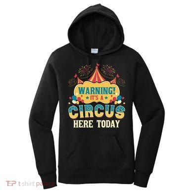 Its A Circus Here Today Circus Birthday Party Costume Women's Hoodie