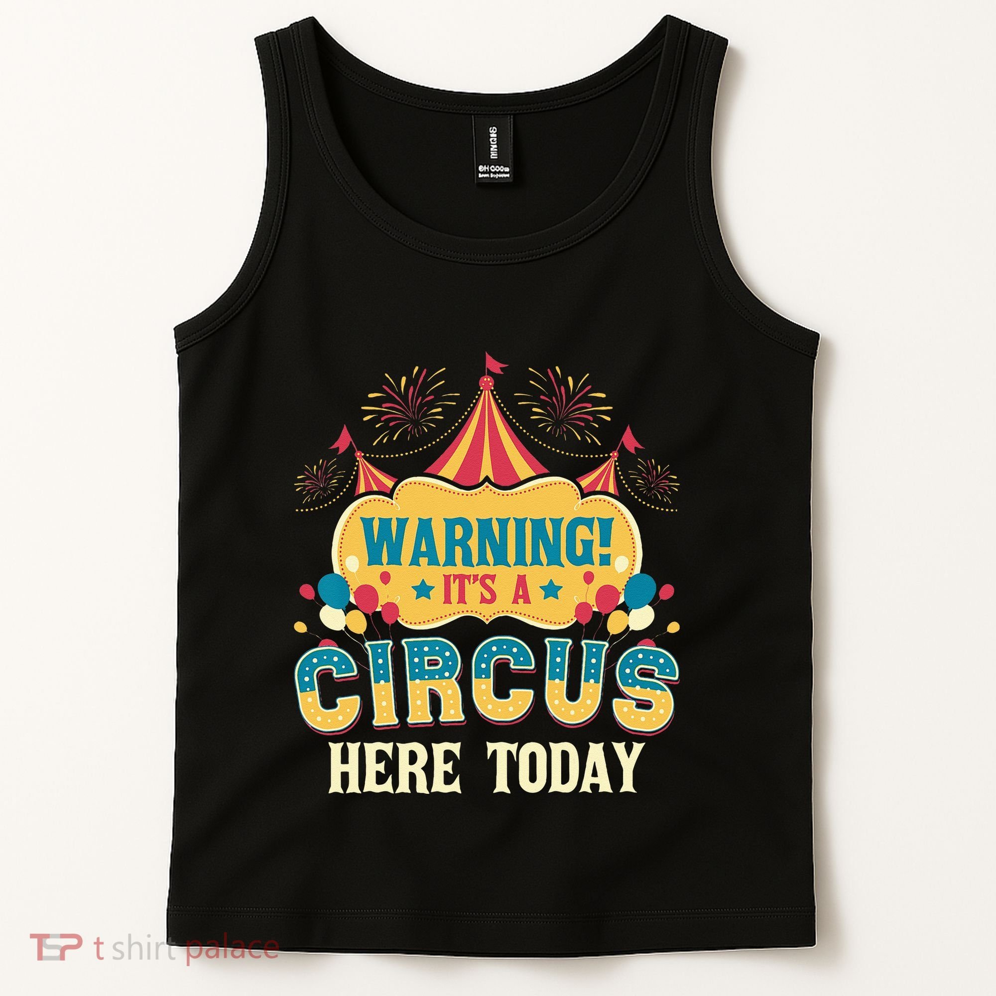 Its A Circus Here Today Circus Birthday Party Costume Tank Top