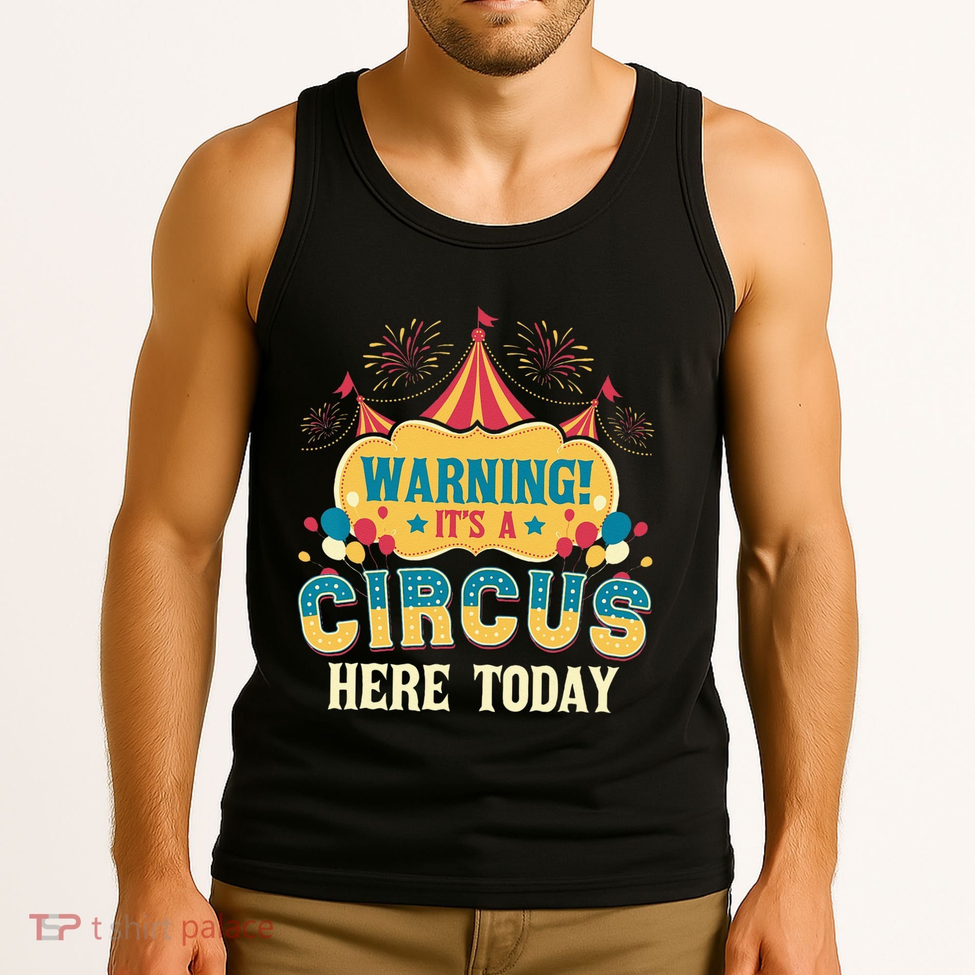 Its A Circus Here Today Circus Birthday Party Costume Tank Top